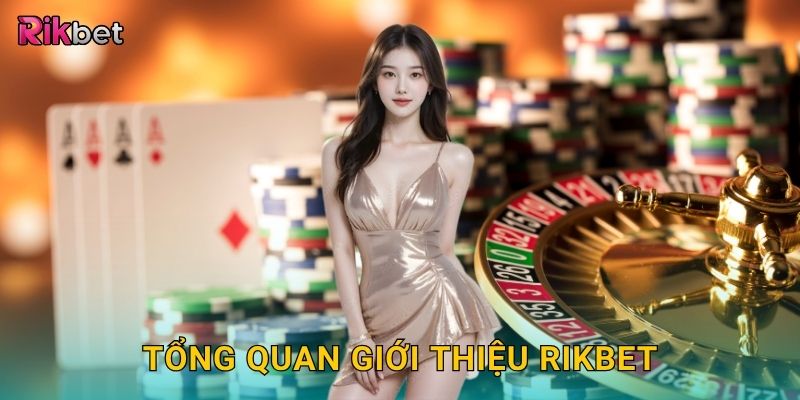 Giới thiệu thương hiệu – Tầm nhìn và giá trị bền vững tại Rikbet 1 Tổng quan giới thiệu Rikbet