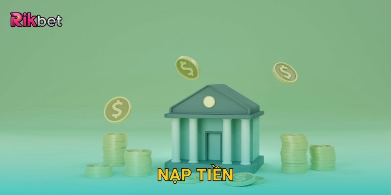 Nạp tiền an toàn – Giao dịch siêu tốc trong hệ thống Rikbet 4 Nạp tiền an toàn – Giao dịch siêu tốc trong hệ thống Rikbet